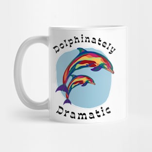 Dolphinately Dramatic Rainbow Dolphins Mug